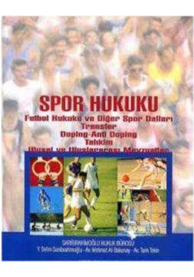 Spor Hukuku Futbol Hukuku Ve Diğer Spor Dalları Transfer, Doping