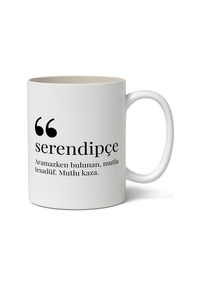 Serendipçe Kelime Anlamı Baskılı Kupa Bardak Baskılı Kahve Kupa Bardak