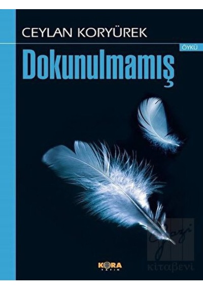 Dokunulmamış - Ceylan Koryürek - Kora Yayın