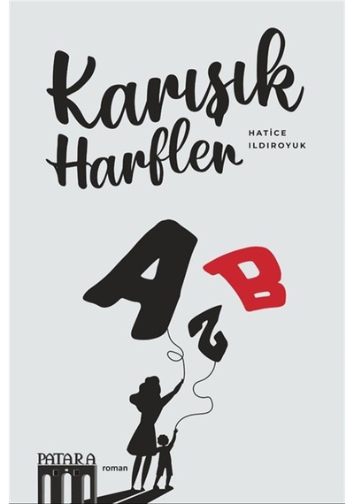Karışık Harfler / Hatice Ildıroyuk