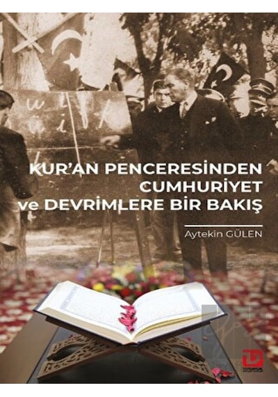 Kur’an Penceresinden Cumhuriyet ve Devrimlere Bir Bakış -  Toplumsal Dönüşüm Yayınları