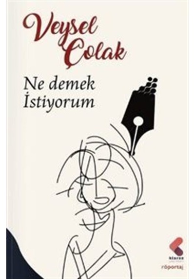 Ne Demek İstiyorum / Veysel Çolak