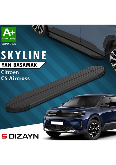 S-dizayn Citroen C5 Aircross Skyline Siyah Yan Basamak 193 Cm 2017 Üzeri A+ Kalite
