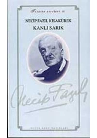 Kanlı Sarık - Necip Fazıl Kısakürek - Büyük Doğu Yayınları