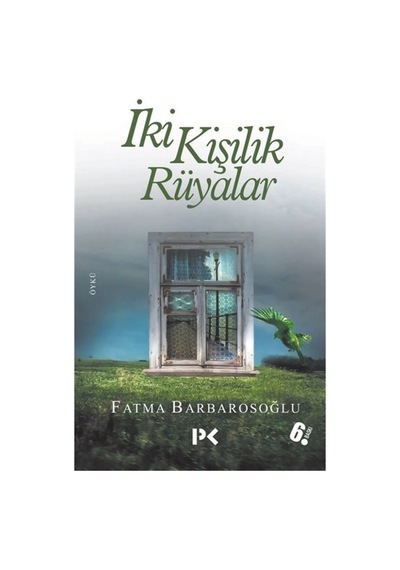 İki Kişilik Rüyalar - Fatma Barbarosoğlu - Profil Kitap