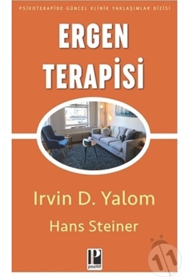 Ergen Terapisi - Irvin D. Yalom -  Hans Steiner - Pozitif Yayıncılık
