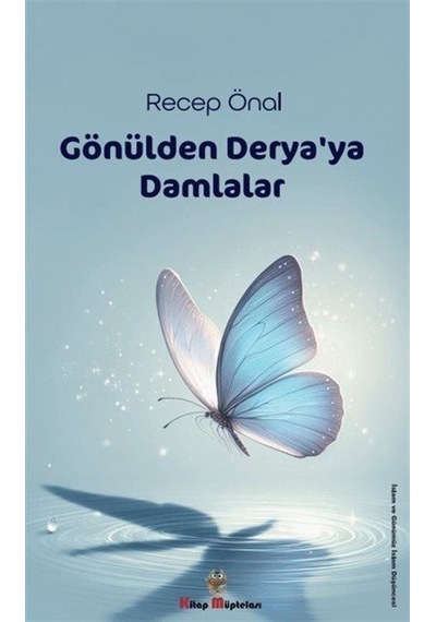 Gönülden Derya'ya Damlalar  - Recep Önal  - Kitap Müptelası Yayınları