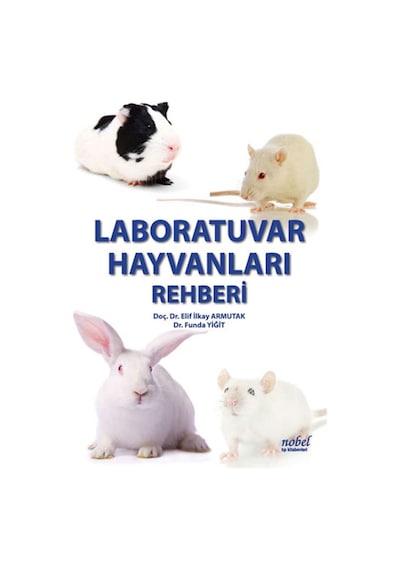 Laboratuar Hayvanları Rehberi- Nobel Tıp Kitabevleri