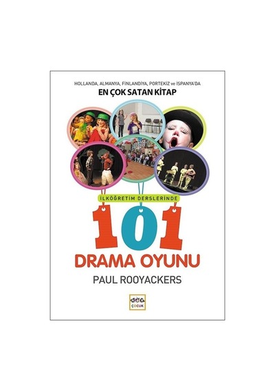 İlköğretim Derslerinde 101 Drama Oyunu - Paul Rooyackers - Nar Çocuk