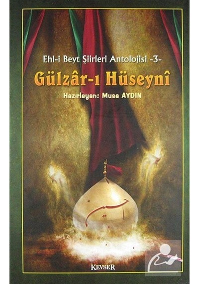 Gülzar-ı Hüseyni - Hasan Başbuğ - Kevser Yayınları