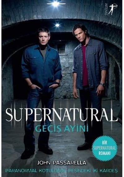 Supernatural - Geçiş Ayini: Paranormal Kötülüğün Peşindeki İki Kardeş