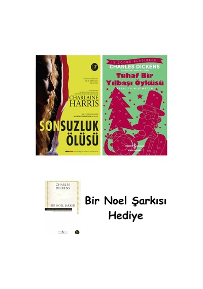 Sonsuzluk Ölüsü + Tuhaf Bir Yılbaşı Öyküsü + Bir Noel Şarkısı