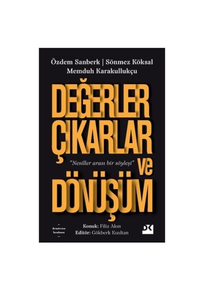 Değerler Ve Dönüşüm: Toplumsal Ve Bireysel Etkiler