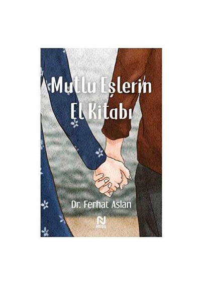 Mutlu Eşlerin El Kitabı - Ferhat Aslan - Nesil