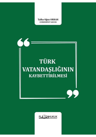 Türk Vatandaşlığının Kaybettirilmesi