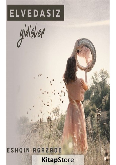 Elvedasız Gidişler - Eshqin Agazade - Platanus Publishing