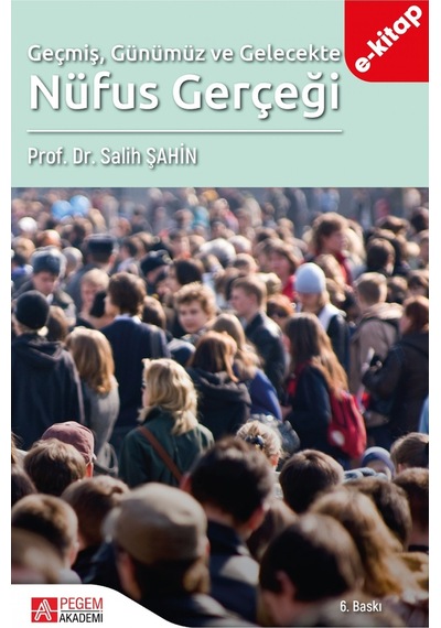 Geçmiş Günümüz Ve Gelecekte Nüfus Gerçeği E-kitap