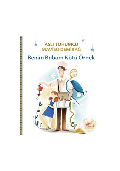 Mercankitap Benim Babam Kötü Örnek / Aslı Tohumcu