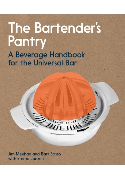 The Bartender's Pantry: A Beverage Handbook For The Universal Bar