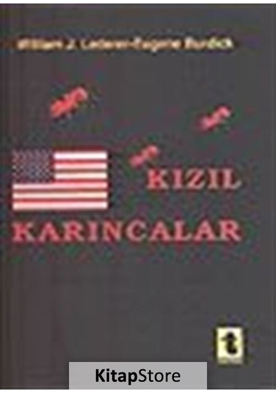 Kızıl Karıncalar - William J. Lederer -  Eugene Burdick - Toker Yayınları