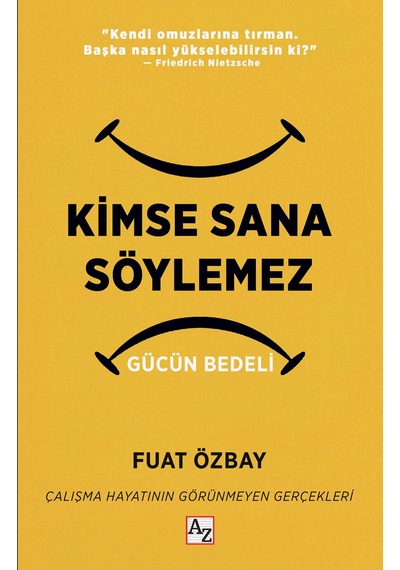 Kimse Sana Söylemez Gücün Bedeli-fuat Özbay