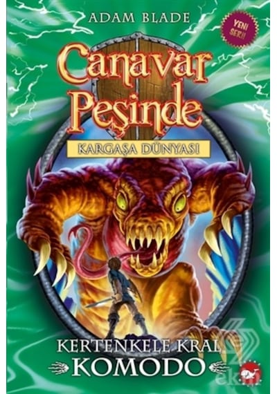 Canavar Peşinde 31 - Kertenkele Kral Komodo - Adam Blade - Beyaz Balina Yayınları