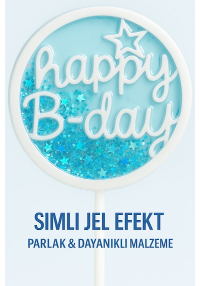 Happy B-day Mavi Simli Pasta Süsü 3 Lü Set Yıldızlı Şeffaf Jel Tasarım Doğum Günü Dekoru