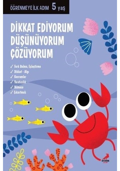 Dikkat Ediyorum Düşünüyorum Çözüyorum-Öğrenmeye İlk Adım 5 yaş- Erdem Çocuk