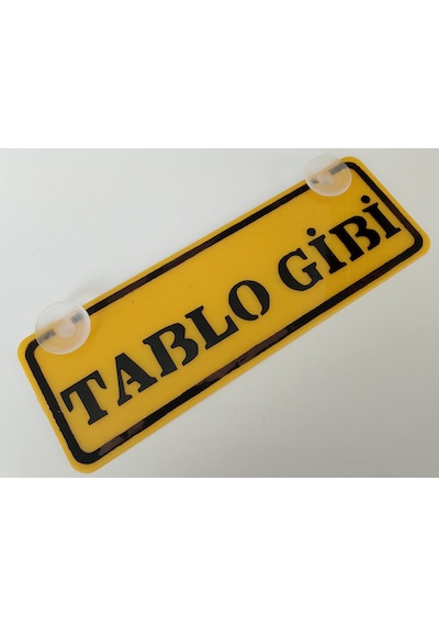 Tablo Gibi Yazılı Sarı Dekor Plaka 22x7,5cm Vantuzlu Pleksi Dekor Levha Sarı Plaka 1 Adet