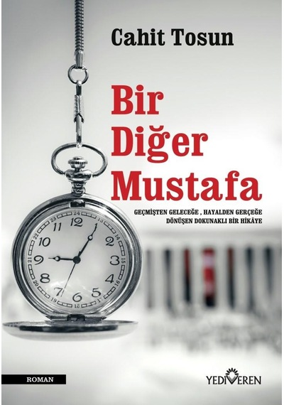 Bir Diğer Mustafa - Cahit Tosun - Yediveren Yayınları N11.17197