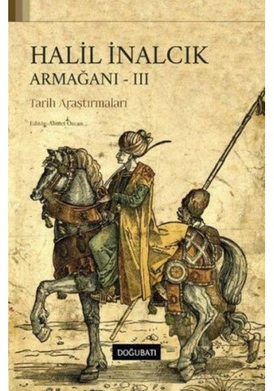 Halil İnalcık Armağanı 3-tarih Araş