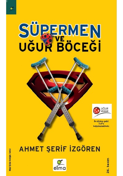 Süpermen ve Uğur Böceği Ahmet Şerif İzgören Elma Yayınevi