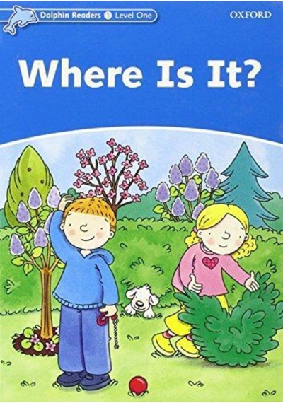 Dolphin Readers 1:where Is It