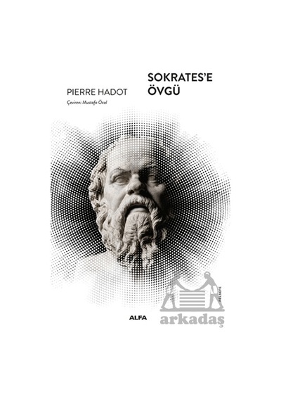 Sokrates'e Övgü Alfa Yayınları