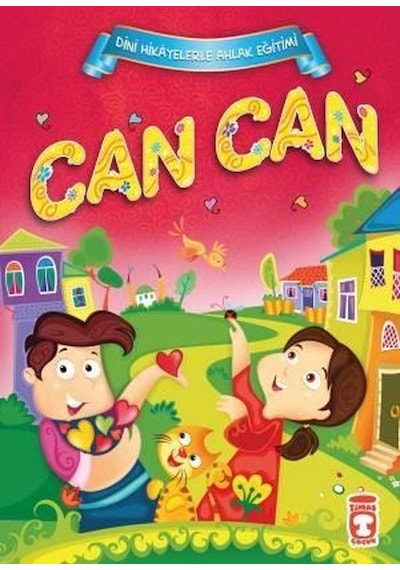 Can Can - Dini Hikayelerle Ahlak Eğitimi - Adem Fidan - Timaş Çocuk