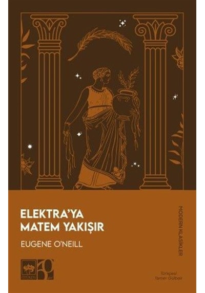 Elektra'ya Matem Yakışır / Eugene O'neill