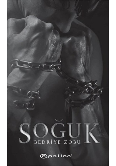 Soğuk - Bedriye Zobu - Epsilon Yayınevi