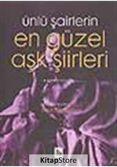 Ünlü Şairlerin En Güzel Aşk Şiirleri 1. Kitap - Birey Yayıncılık
