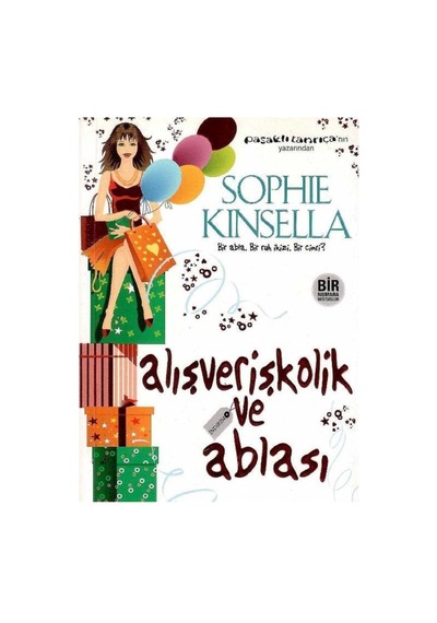 Alışverişkolik Ve Ablası - Sophıe Kınsella 1.baskı
