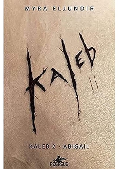Kaleb 2: Abigail