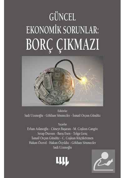 Güncel Ekonomik Sorunlar Borç Çıkmazı / Kolektif