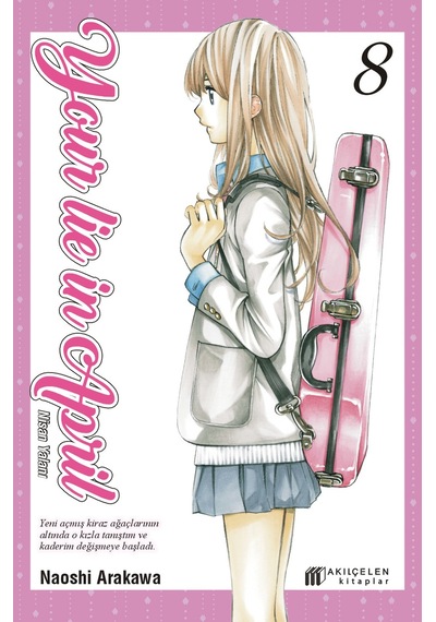 Your Lie İn April - Nisan Yalanı 8 Akılçelen Kitaplar