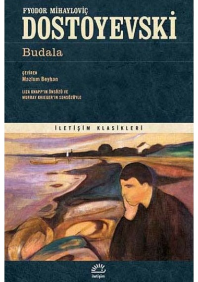 Budala - Fyodor Mihayloviç Dostoyevski - İletişim Yayınları