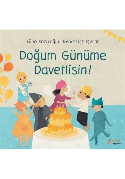 Doğum Günüme Davetlisin / Tülin Kozikoğlu