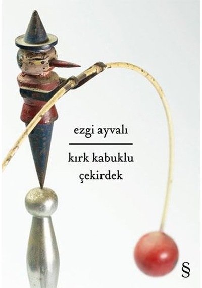Kırk Kabuklu Çekirdek - Ezgi Ayvalı - Everest Yayınları