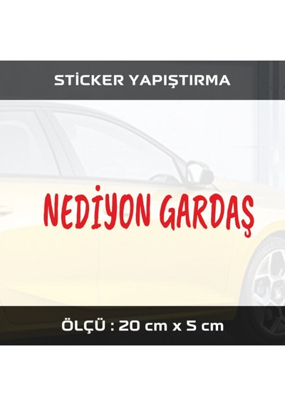 NE DİYON GARDAŞ sticker
