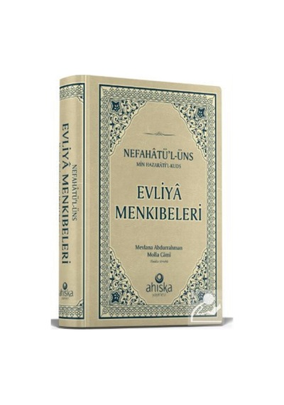 Evliya Menkıbeleri & Nefahatül Üns Min Hazaratil Kuds / Molla ...