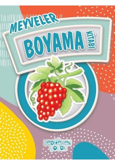 Meyveler-Boyama Kitabı- Yediveren Çocuk