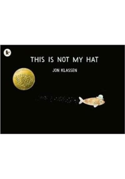 This Is Not My Hat - Jon Klassen - Walker Books