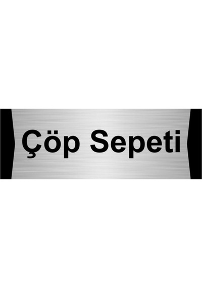 Çöp Sepeti 10x20cm Gümüş Renk Metal Yönlendirme Levhası